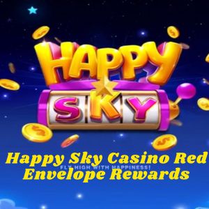 Happy Sky Casino Red Envelope Rewards (3).jpg