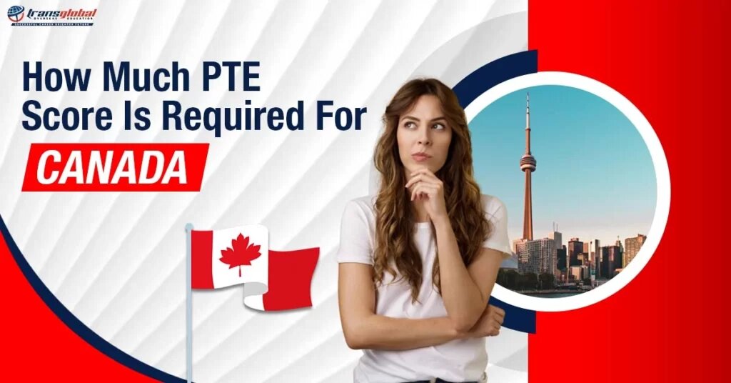 How-Much-PTE-Score-Is-Required-for-Canada-_1_-1024x536 (1).jpg